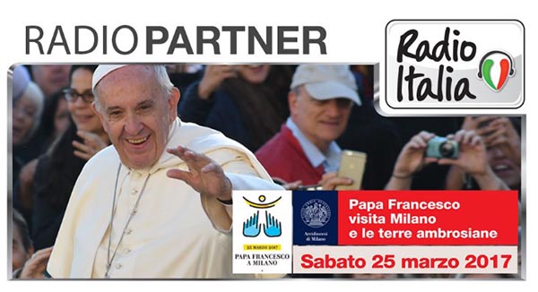 Radio Italia partner della visita del Papa a Milano