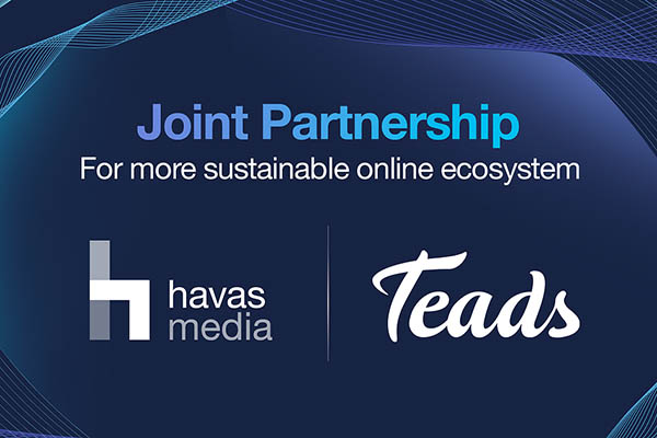 Teads e Havas Media insieme per una media experience sostenibile per gli utenti