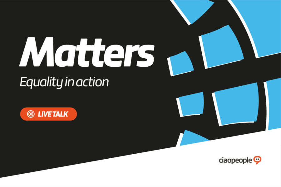 Ciaopeople: dal 28 ottobre tornano i live talk ‘Matters’